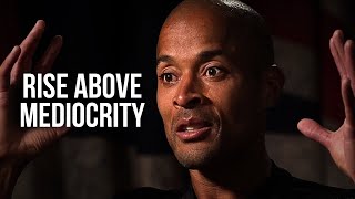 STOP YOUR LAZINESS RISE ABOVE MEDIOCRITY  David Goggins Motivational Speech [upl. by Merilee]