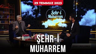 Şehri Muharrem  29 Temmuz 2023 [upl. by Tchao]