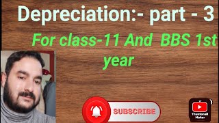 Depreciation Class11 and BBS 1st yearAccount Part3 [upl. by Llertrac]