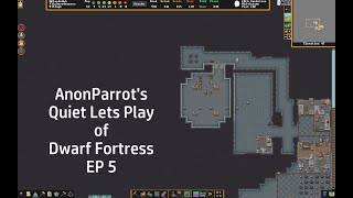 Dwarf Fortress  Quiet Lets Play  EP 5 [upl. by Narda]