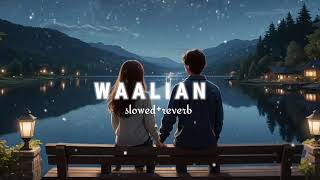 Waalian  slowed reverb Harnoor Tere nalo chahiye haseen koi Na [upl. by Hannon]