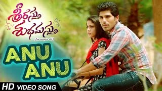 Anu Anu Full Video Song  Srirastu Subhamastu  Allu Sirish  Lavanya Trpathi [upl. by Valentin]