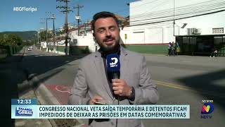 Congresso Nacional veta saída temporária e detentos ficam impedidos em datas comemorativas [upl. by Eyar]