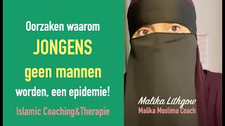 Oorzaken waarom jongens geen mannen worden een epidemie zusterMalikaLithgow [upl. by Elleivad503]