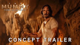 The Mummy Tomb of Secrets  First Look Trailer  Keanu Reeves amp Rosario Dawson 2025 [upl. by Anrym887]