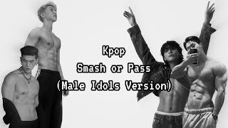 Kpop Smash or Pass Male Idols Ver [upl. by Irac]