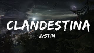 JVSTIN  CLANDESTINA TikTok Remix LYRICS  30mins Chill Music [upl. by Ettevey415]