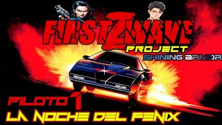 APOCALIPSIS ZOMBIE LOQUENDO First Wave z Project Shining Armor C1  La Noche Del Fenix piloto [upl. by Kokaras932]