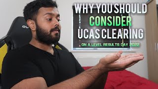 Why You Should Consider UCAS Clearing On A Level Results Day 2022 [upl. by Nirat]