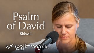 Shivali – Psalm of David with words spoken by Mooji Psalm 23 [upl. by Calise352]