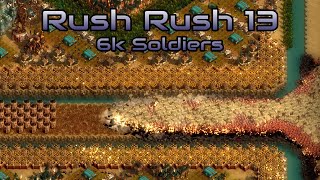 They are Billions  Rush Rush 13 6k Soldiers [upl. by Laughry21]