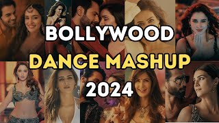 BOLLYWOOD DANCE MASHUP 2024  NON STOP HINDI DJ SONG DANCE PARTY REMIXES MIX LATEST 2024 [upl. by Niel]