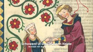 Brunwart von Augheim 13th c Schowent ûf die grüenen heide [upl. by Aram]