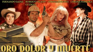 ORO DOLOR Y MUERTE  Pelicula completa  ©Copyright Ramon Barba Loza [upl. by Anstice]