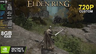 Elden Ring on GTX 750 Ti  i5 3570K  8GB Ram  720P Custom Setting [upl. by Kcirddot]