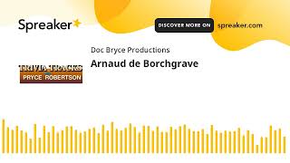 Arnaud de Borchgrave [upl. by Adahsar]