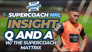 Insight Unlimited Q and A  Round 8 of NRL Supercoach [upl. by Eiznekcm911]