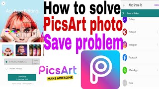 How to fix PicsArt photo save problems  photo not saved cards in Problem how to solve part 1 [upl. by Atsejam]