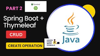 Spring Boot Thymeleaf  MySQL JPA Hibernate CRUD Example  Create Operation  PART 2 [upl. by Ymas]