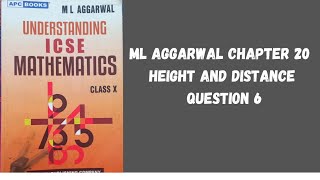 height and distance chapter 20 q6 Ml Aggarwal class 10th icse [upl. by Carthy311]