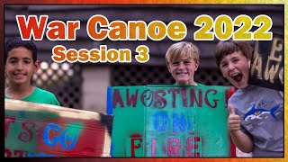 War Canoe  Camp Awosting  Session 3  2022 [upl. by Mireille]