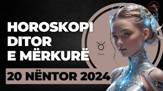 Horoskopi DITOR për nesër e MËRKURË 20 Nëntor 2024 Horoskopi nëntor horoskopisot horoskopineser [upl. by Yrtua642]