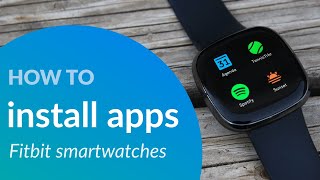 Install apps on your Fitbit Sense Versa Ionic smartwatch [upl. by Chandos305]