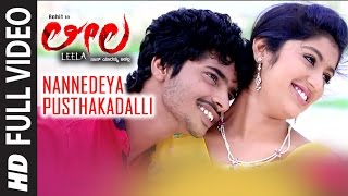 Nannedeya Pusthakadalli Full Video Song  quotLeelaquot  RohitAlmasShafiShobhrajAadi Kannada Songs [upl. by Htiderem]