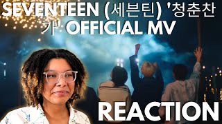 HEARTWARMING   SEVENTEEN 세븐틴 청춘찬가 Official MV REACTION [upl. by Niveg]