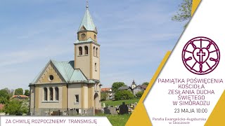 23052021  Pamiątka poświęcenia kościoła w SIMORADZU  Parafia EA Skoczów [upl. by Hermia893]