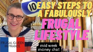 10 Easy Steps to a Fabulously Frugal Lifestyle [upl. by Ikik27]