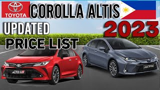 TOYOTA COROLLA ALTIS 2023 UPDATED PRICE LIST amp SPECS PHILIPPINES [upl. by Weismann]