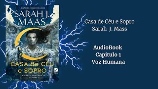 AudioBook  quotCasa de Céu e Soproquot por Sarah j Mass ‐ Capítulo 1 [upl. by Dumah]