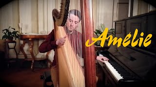 Amelie Comptine dun Autre été Yann Tiersen  Piano amp Harp Cover [upl. by Audrit]