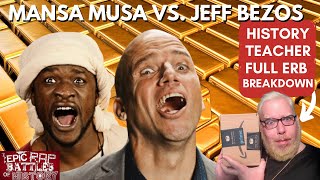 Jeff Bezos vs Mansa Musa  History Teacher FULL ERBreakdown ERB [upl. by Dhaf399]