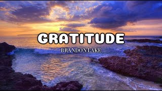 Gratitude  Brandon Lake Lyrics [upl. by Evangelist26]