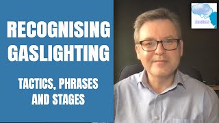 Recognising Gaslighting Tactics Phrases and Stages [upl. by Snoddy]