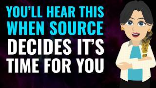 You’ll Hear This When Source Decides It’s Time for You 🌟 Abraham Hicks [upl. by Alleacim]