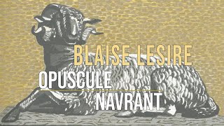 Blaise Lesire dit le Marquis de lOrée OPUSCULE NAVRANT Extraits [upl. by Dolphin]