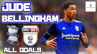 Jude Bellingham  All Goals for Birmingham City 201920 [upl. by Sulamith]