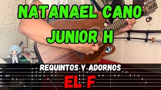 TABS El F  Natanael Cano  Junior H  Tutorial  REQUINTOS  ADORNOS  Guitarra [upl. by Kilar983]