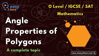 Angle Properties of Polygons  O level Maths  IGCSE Maths  SAT Maths  Matric  Fsc [upl. by Ulysses]