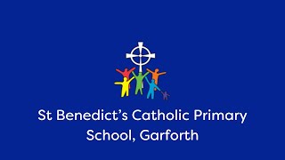 Welcome to St Benedicts Catholic Primary School Garforth 👋 [upl. by Habas]