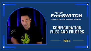 Learn FreeSWITCH Part3FreeSWITCH Configuration Files and Folders [upl. by Dnesnwot]