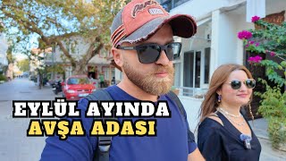 EYLÜL AYINDA NEDEN HERKES AVŞA ADASINDA   FİYATLAR DÜŞTÜ MÜ [upl. by Reeta]