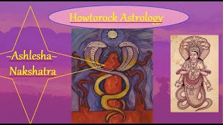 The Ashlesha Nakshatra Native 27 Nakshatras Explained Series [upl. by Gimpel]