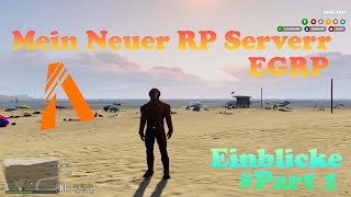 Mein neuer FiveM RP Server EGRP Part1 [upl. by Zarah]