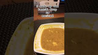 Excited for My Lentil Soup [upl. by Oahc]