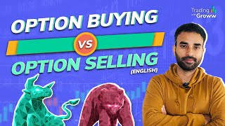 When To Buy Or Sell Call and Put Options  Option Selling vs Option Buying Which Is Better [upl. by Boar483]