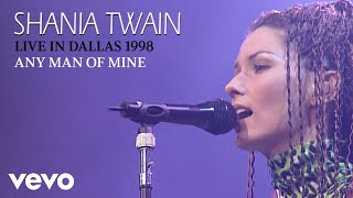 Shania Twain  Any Man Of Mine Live In Dallas  1998 Official Music Video [upl. by Cristi]